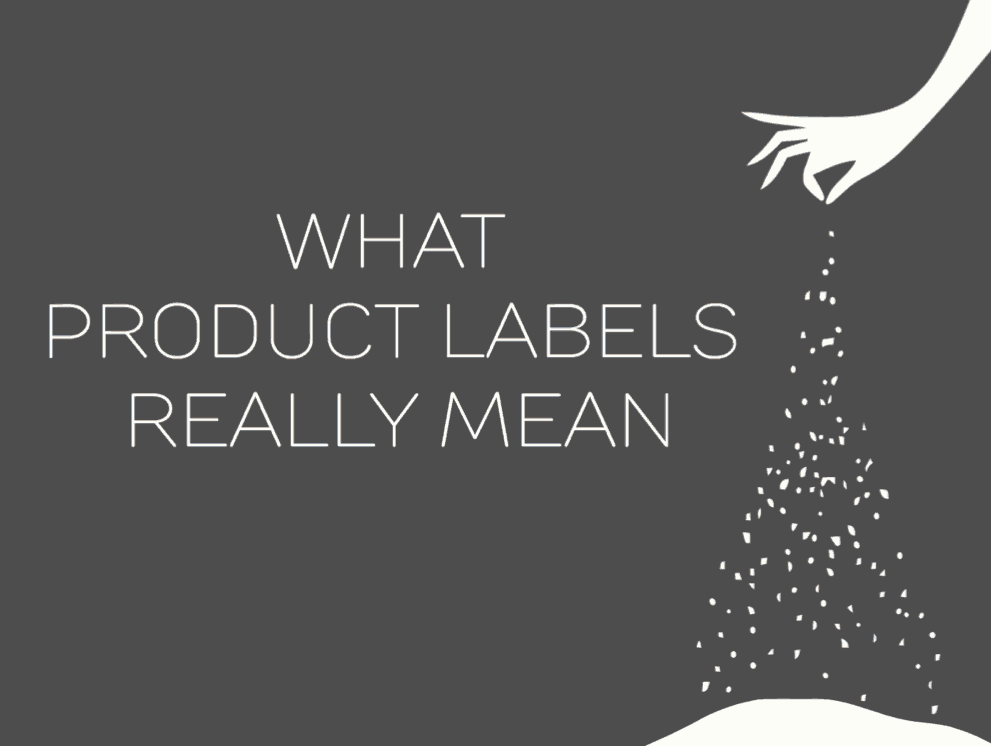 What labels really mean