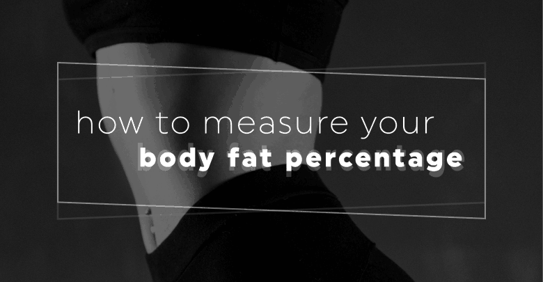 How To Measure Your Body Fat Percentage.-3-01