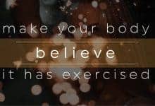 Make Your Body Believe It Has Exercised-01