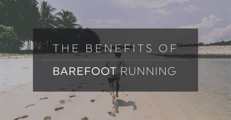Benefits of Barefoot Running-01