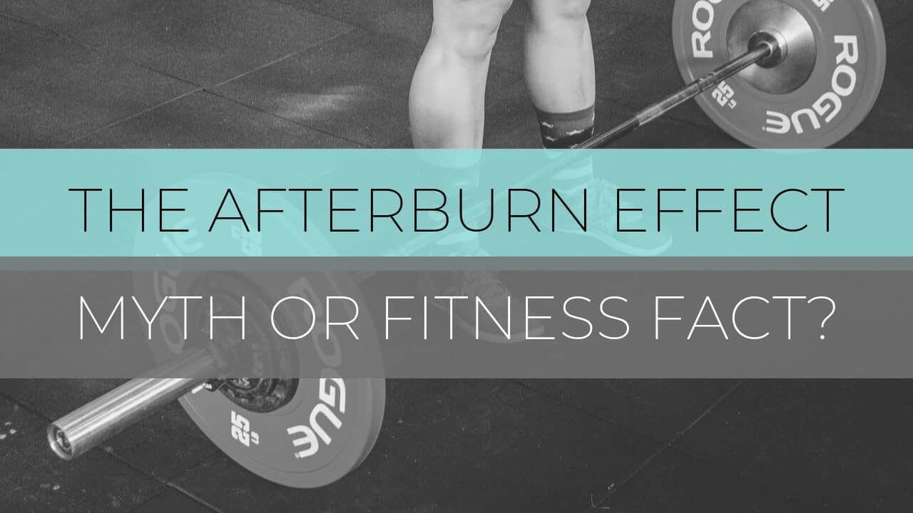 Afterburn Effect Myth or Fact? 20 Min Fitness