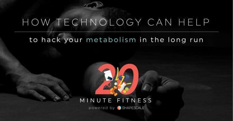 How tech can help to hack metabolism-01