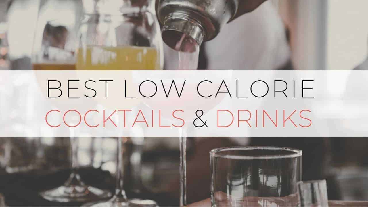 Best Low Calorie Cocktails & Drinks | 20 Fit